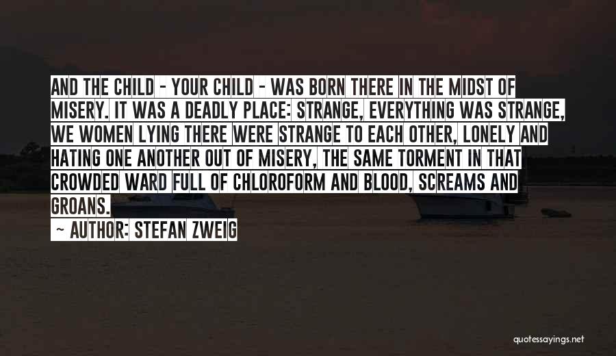 Blood Giving Quotes By Stefan Zweig