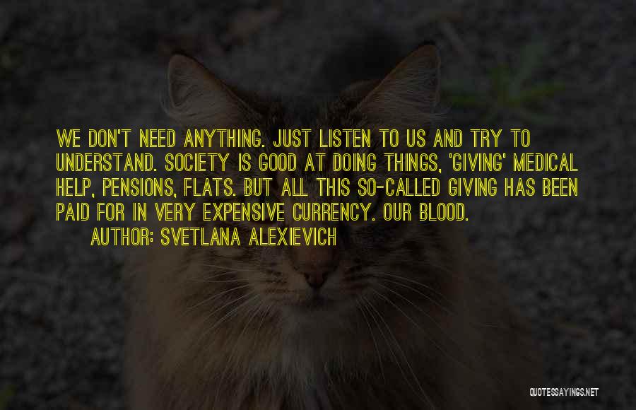 Blood Giving Quotes By Svetlana Alexievich