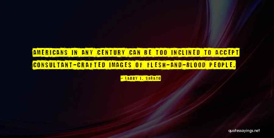 Blood Images With Quotes By Larry J. Sabato Blood Images With Quotes By Larry J. Sabato