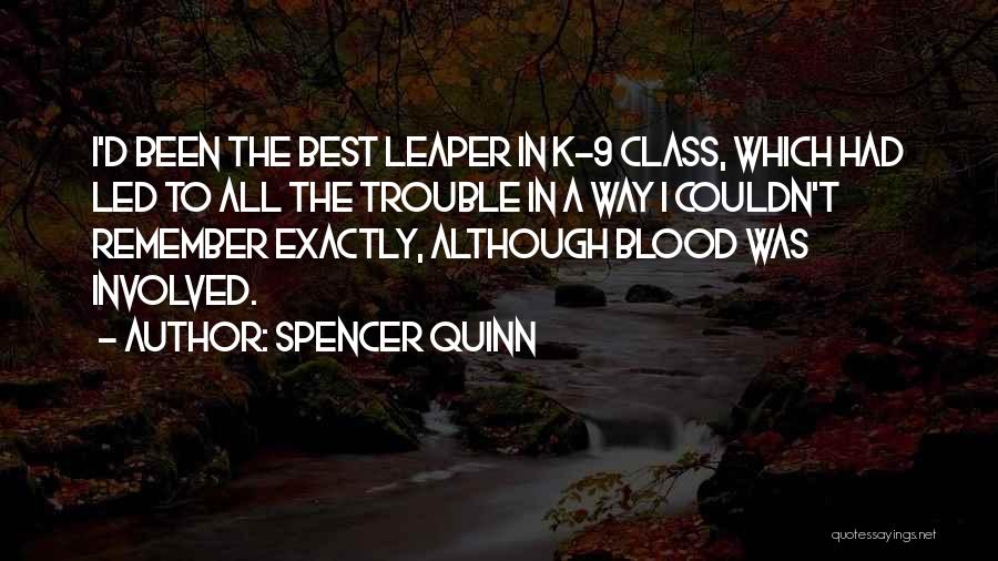 Blood In Blood Out Best Quotes By Spencer Quinn