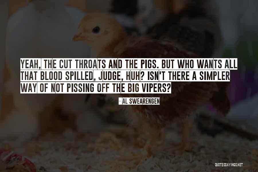 Blood In Blood Out Big Al Quotes By Al Swearengen Blood In Blood Out Big Al Quotes By Al Swearengen