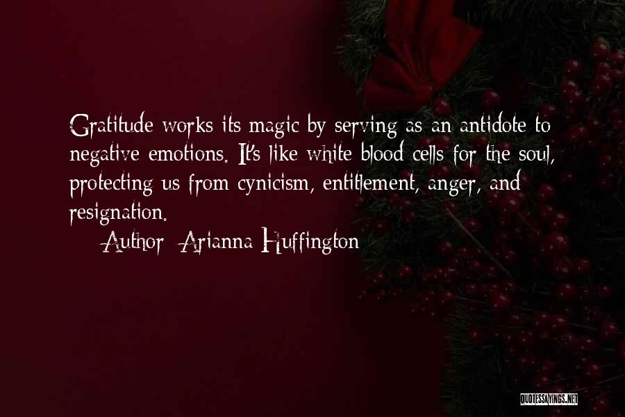 Blood In Blood Out Magic Quotes By Arianna Huffington