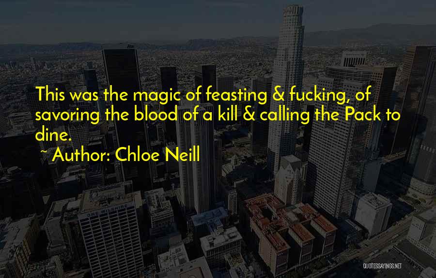 Blood In Blood Out Magic Quotes By Chloe Neill