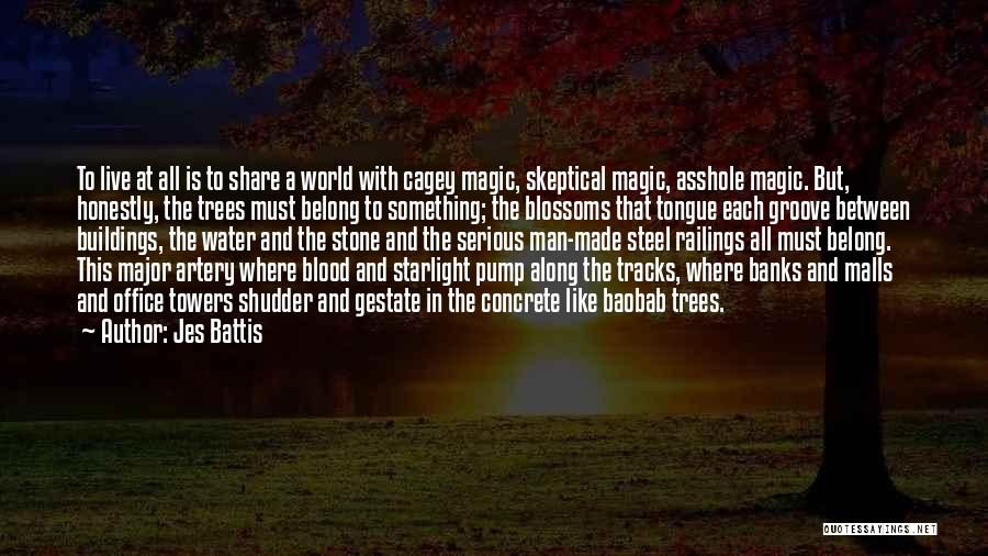 Blood In Blood Out Magic Quotes By Jes Battis