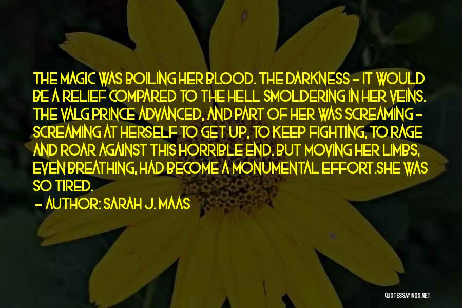 Blood In Blood Out Magic Quotes By Sarah J. Maas