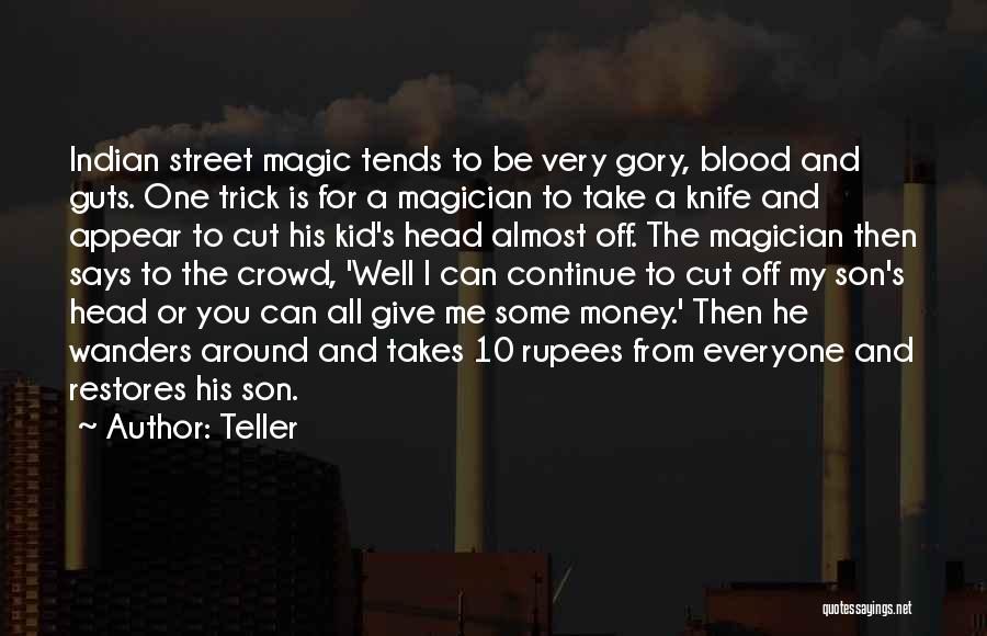 Blood In Blood Out Magic Quotes By Teller