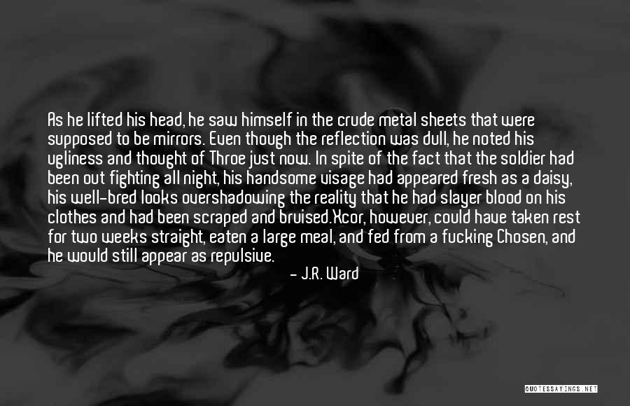 Blood In Blood Out Quotes By J.R. Ward Blood In Blood Out Quotes By J.R. Ward