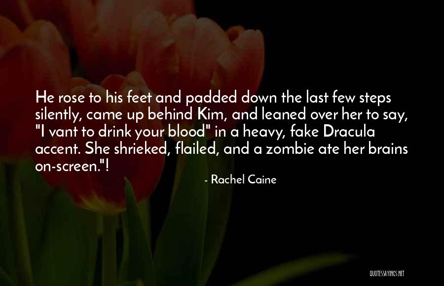 Blood In Dracula Quotes By Rachel Caine