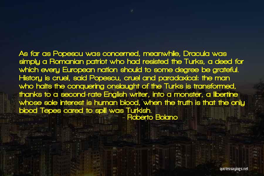 Blood In Dracula Quotes By Roberto Bolano Blood In Dracula Quotes By Roberto Bolano
