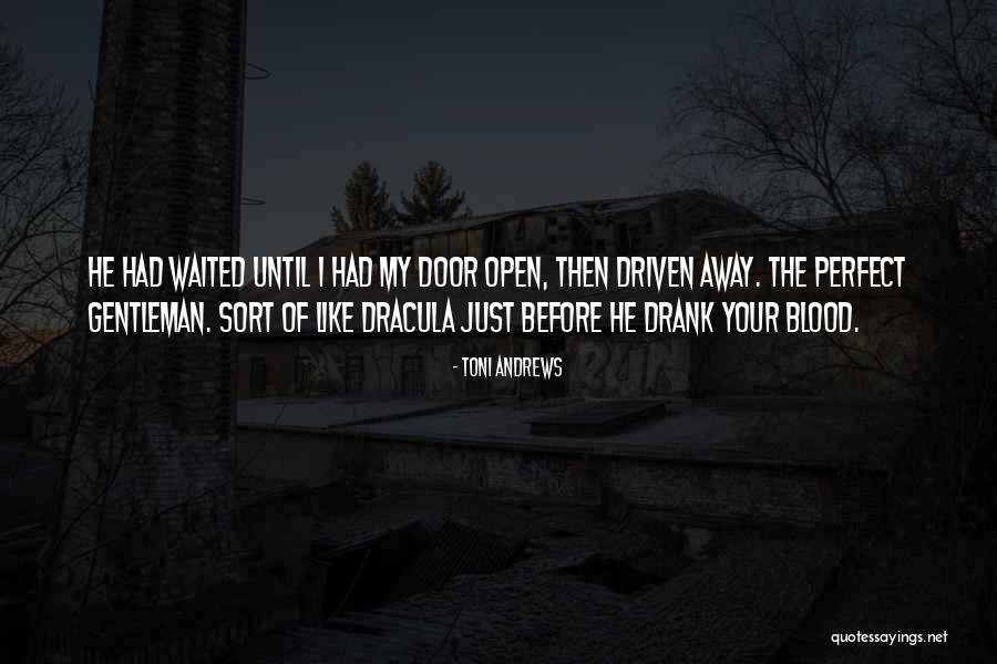 Blood In Dracula Quotes By Toni Andrews Blood In Dracula Quotes By Toni Andrews