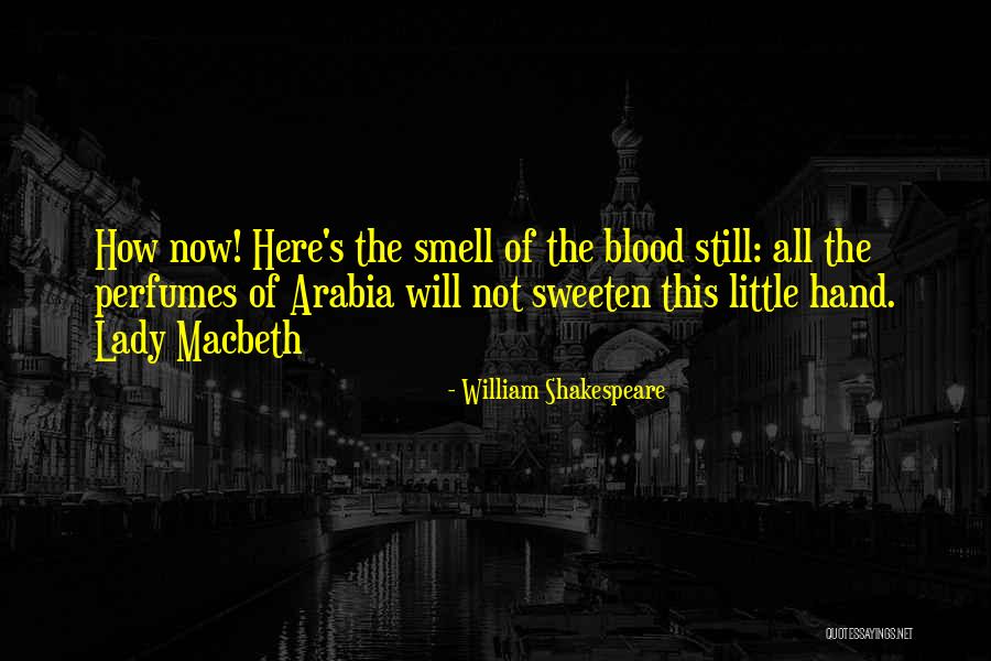 Blood In Macbeth Quotes By William Shakespeare