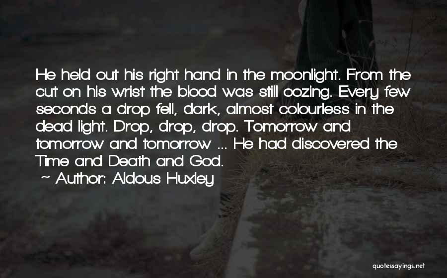 Blood In Out Quotes By Aldous Huxley