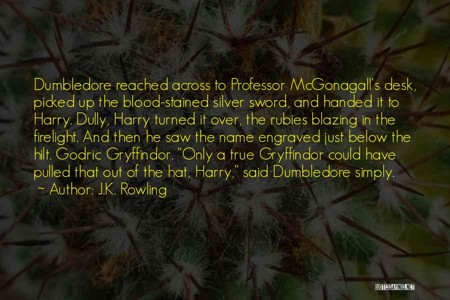 Blood In Out Quotes By J.K. Rowling