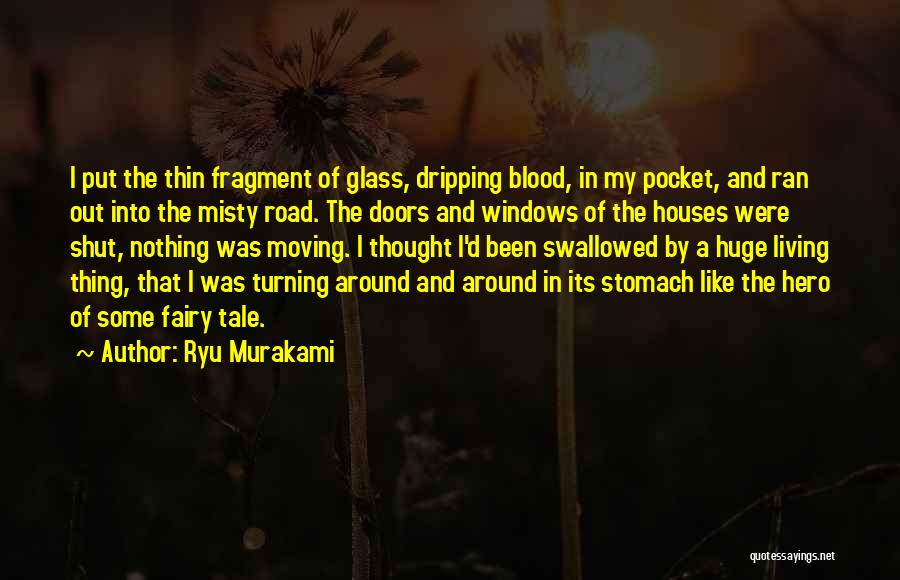 Blood In Out Quotes By Ryu Murakami