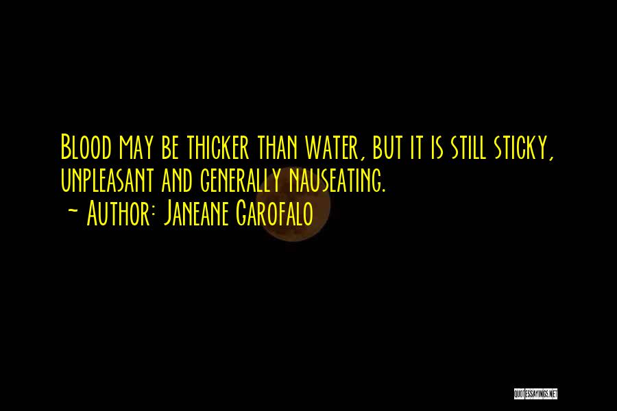Blood Is Thicker Than Quotes By Janeane Garofalo