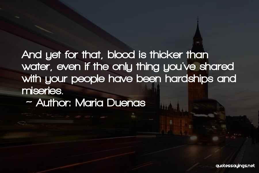 Blood Is Thicker Than Quotes By Maria Duenas