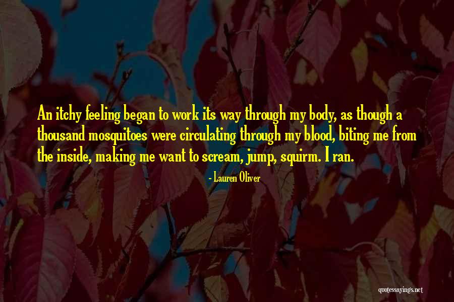 Blood Itchy Quotes By Lauren Oliver Blood Itchy Quotes By Lauren Oliver