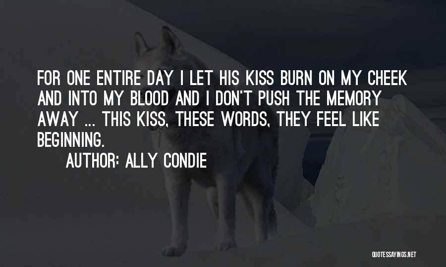 Blood Kiss Quotes By Ally Condie