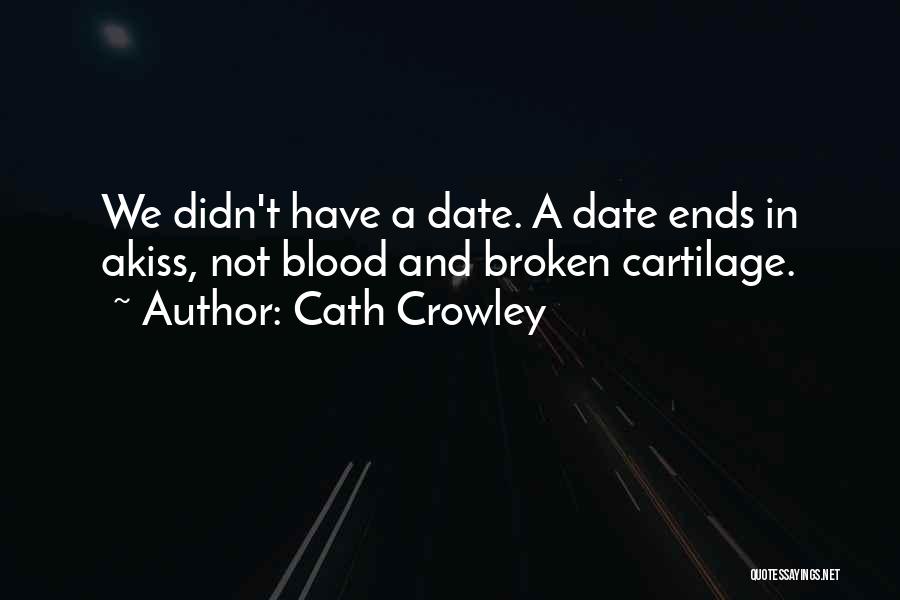 Blood Kiss Quotes By Cath Crowley