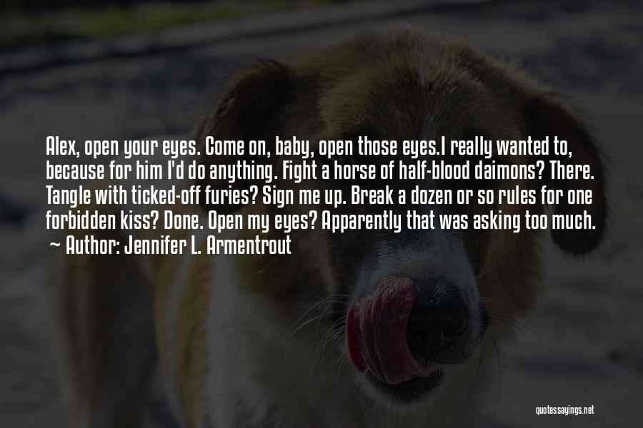 Blood Kiss Quotes By Jennifer L. Armentrout