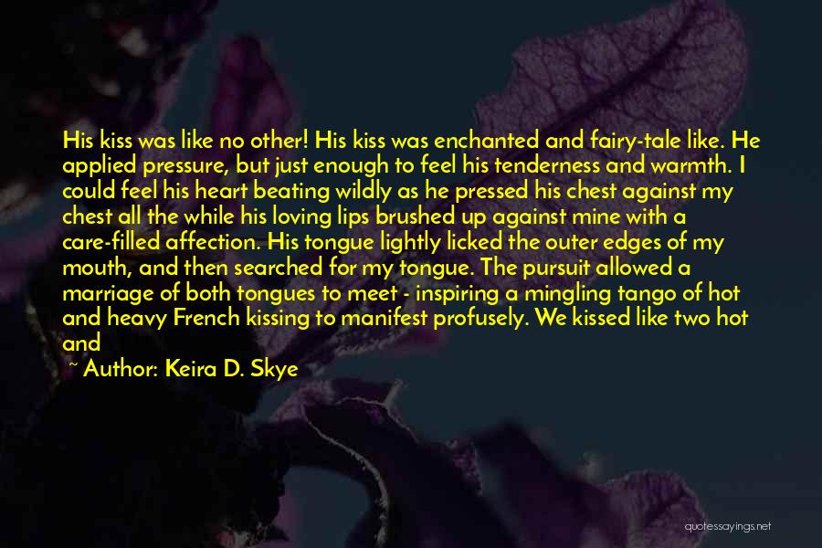 Blood Kiss Quotes By Keira D. Skye