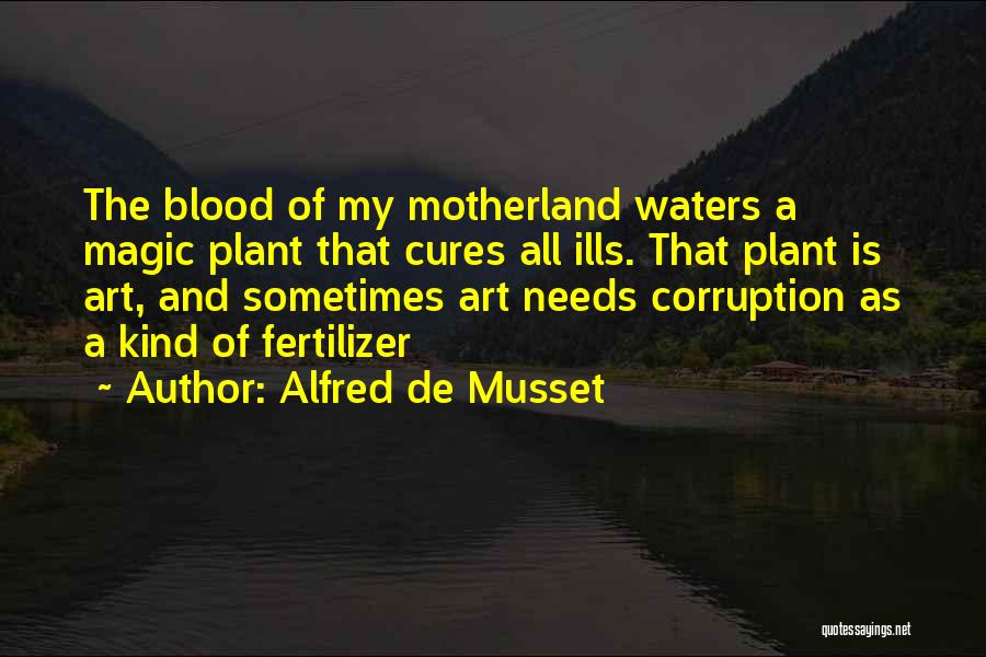 Blood Magic Quotes By Alfred De Musset