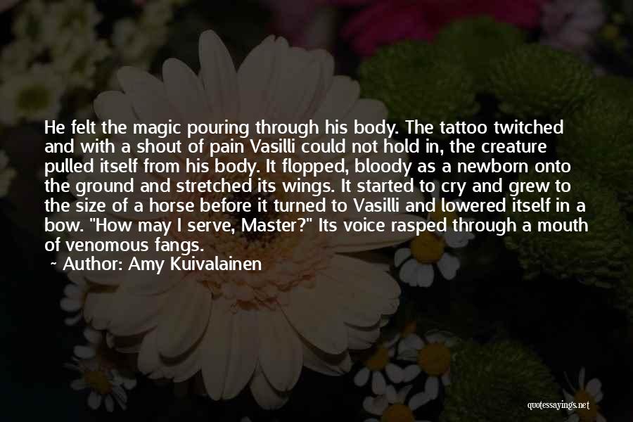 Blood Magic Quotes By Amy Kuivalainen