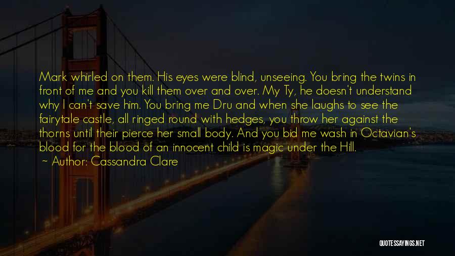 Blood Magic Quotes By Cassandra Clare