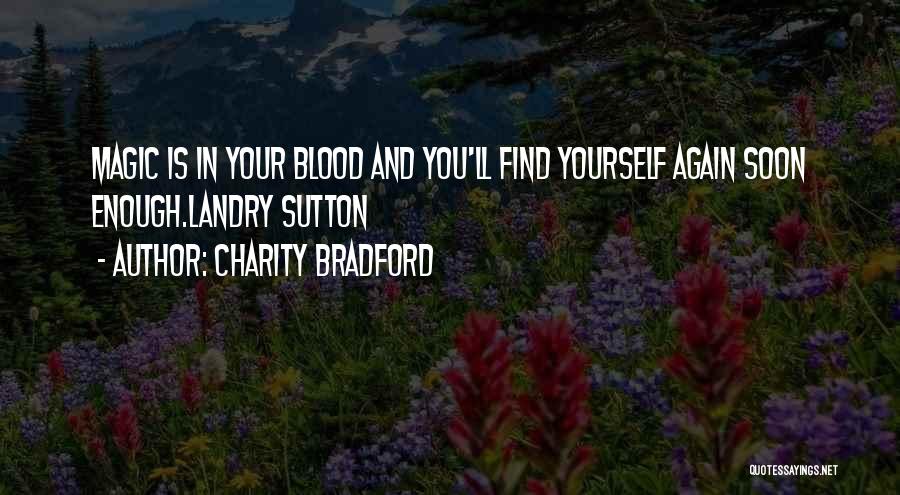 Blood Magic Quotes By Charity Bradford
