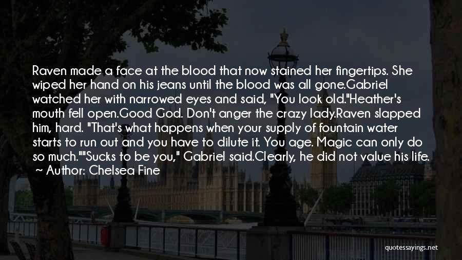Blood Magic Quotes By Chelsea Fine