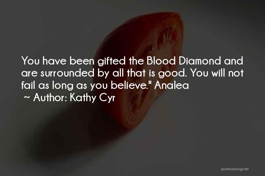 Blood Magic Quotes By Kathy Cyr