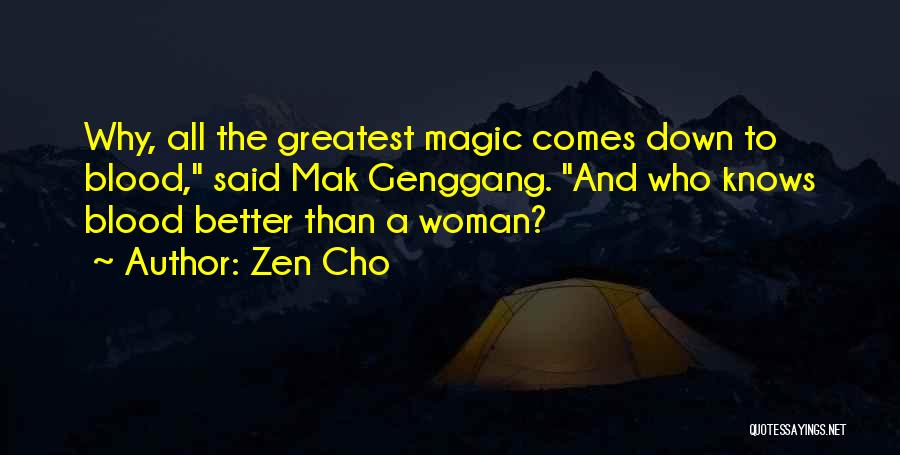 Blood Magic Quotes By Zen Cho