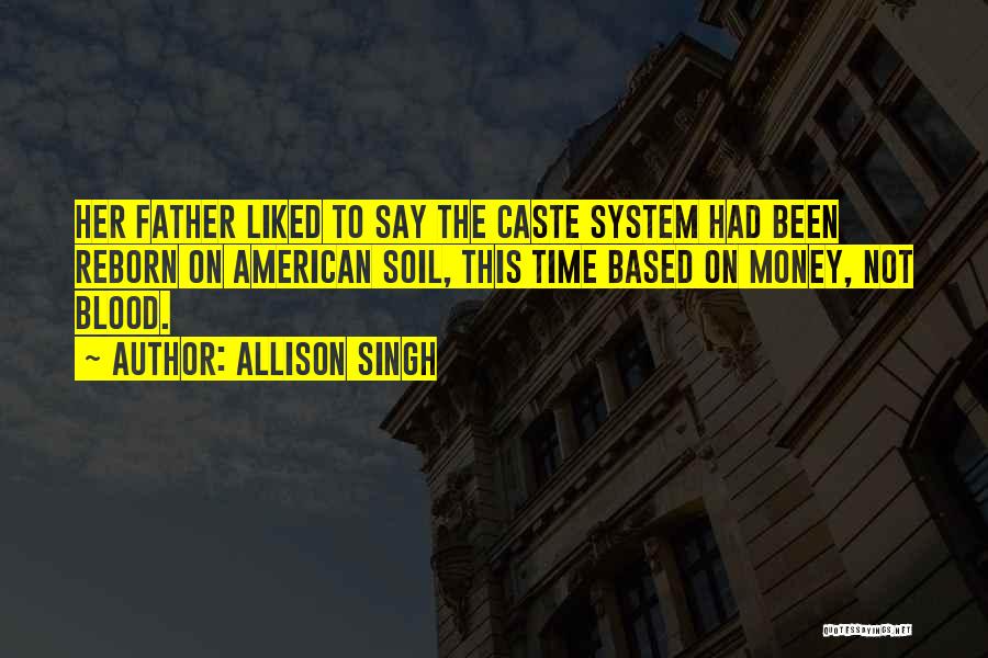 Blood Money Quotes By Allison Singh