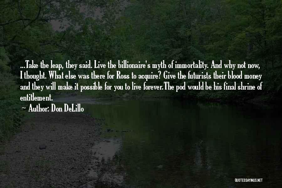 Blood Money Quotes By Don DeLillo