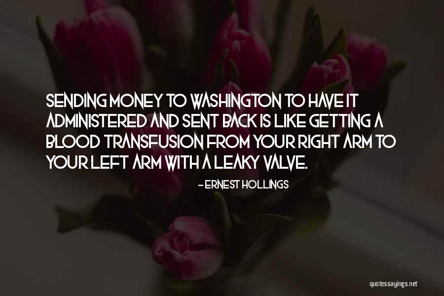 Blood Money Quotes By Ernest Hollings