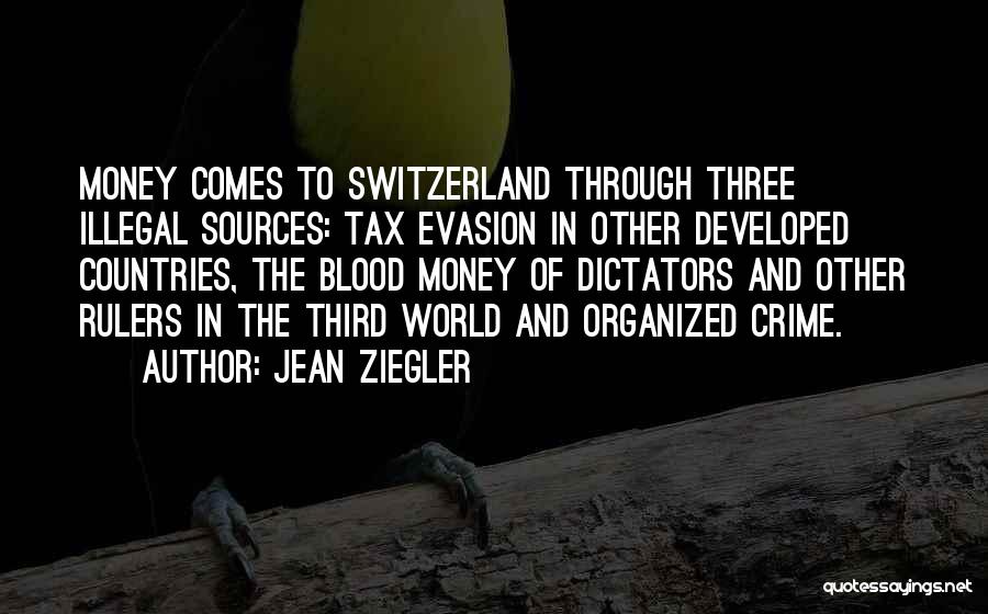 Blood Money Quotes By Jean Ziegler