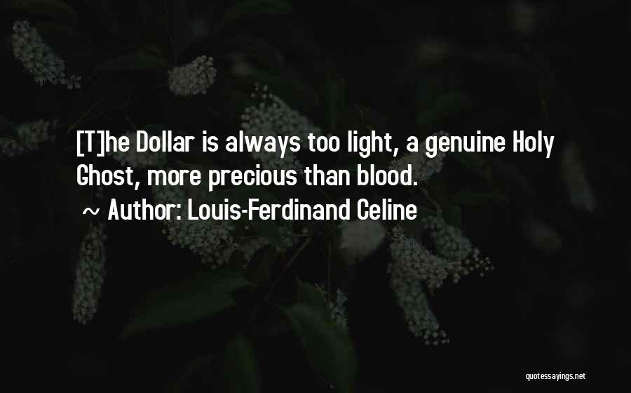 Blood Money Quotes By Louis-Ferdinand Celine