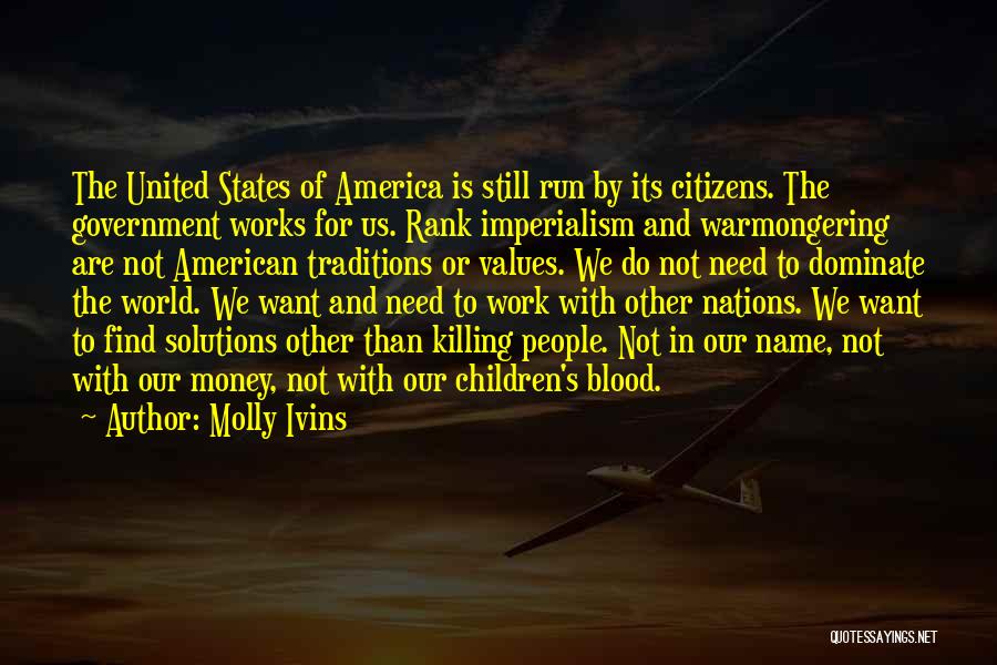 Blood Money Quotes By Molly Ivins