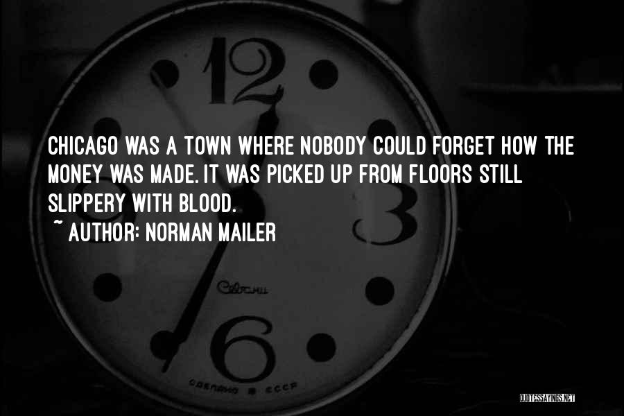 Blood Money Quotes By Norman Mailer