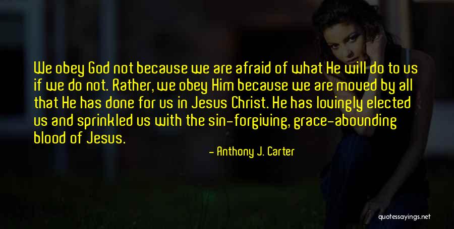 Blood Of Christ Quotes By Anthony J. Carter Blood Of Christ Quotes By Anthony J. Carter