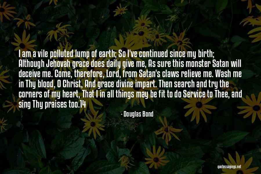 Blood Of Christ Quotes By Douglas Bond Blood Of Christ Quotes By Douglas Bond