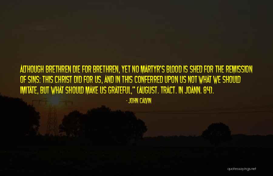 Blood Of Christ Quotes By John Calvin Blood Of Christ Quotes By John Calvin