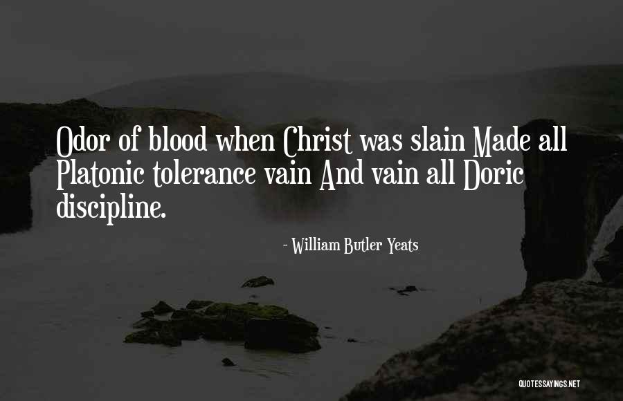 Blood Of Christ Quotes By William Butler Yeats Blood Of Christ Quotes By William Butler Yeats