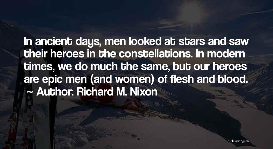 Blood Of Heroes Quotes By Richard M. Nixon