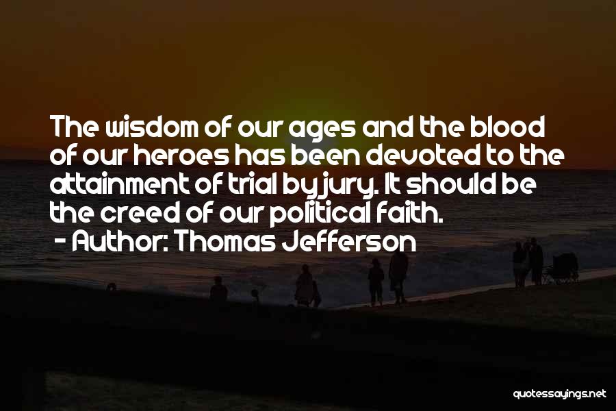 Blood Of Heroes Quotes By Thomas Jefferson