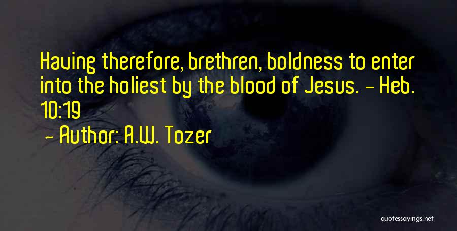 Blood Of Jesus Quotes By A.W. Tozer