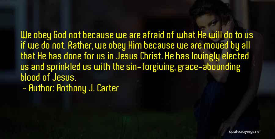 Blood Of Jesus Quotes By Anthony J. Carter