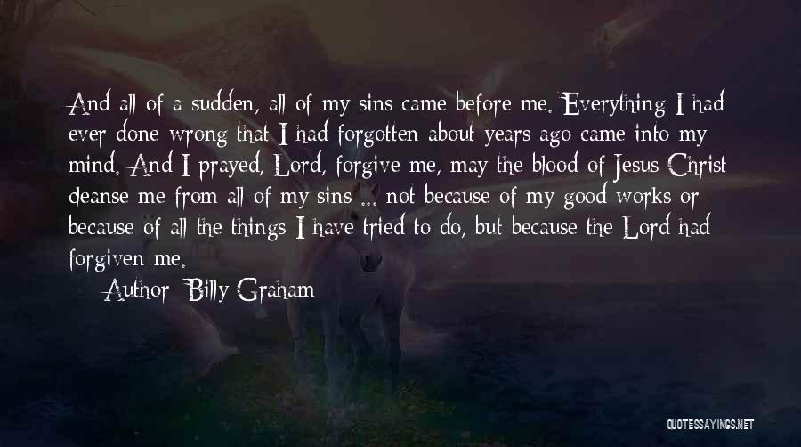 Blood Of Jesus Quotes By Billy Graham