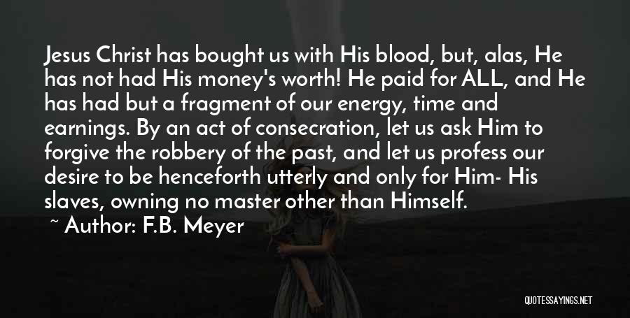 Blood Of Jesus Quotes By F.B. Meyer