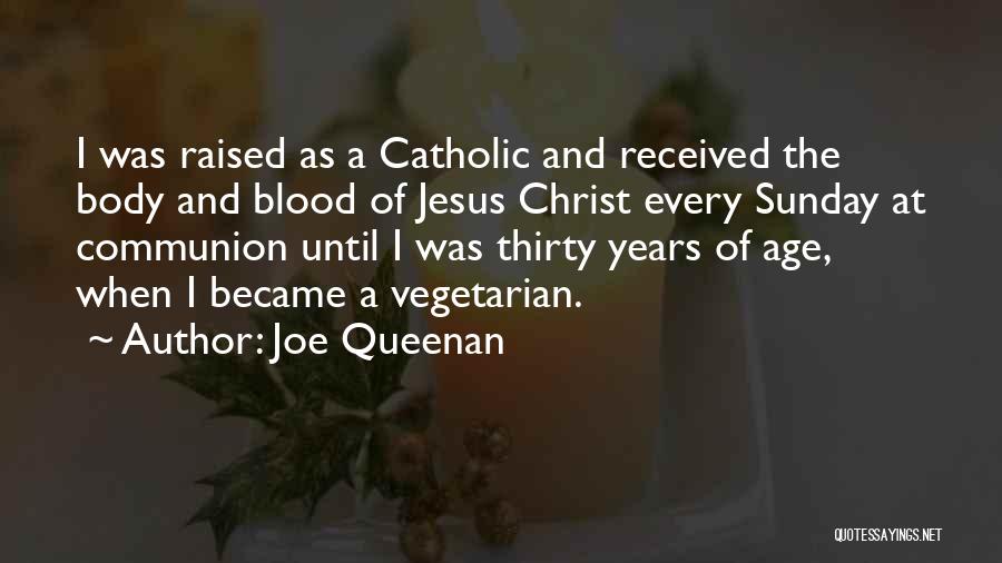 Blood Of Jesus Quotes By Joe Queenan